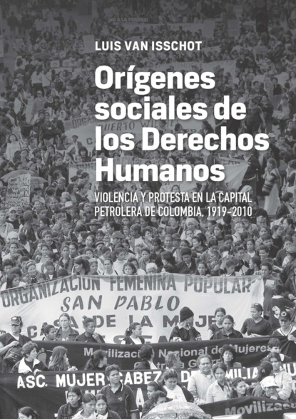 Luis van Isschot - Orígenes sociales de los derechos humanos