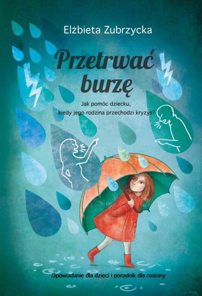 Elżbieta Zubrzycka - Przetrwać burzę