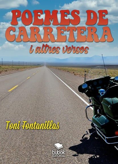 Poemes de carretera i altres versos (Toni Fontanillas). 