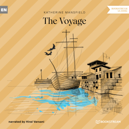 Katherine Mansfield - The Voyage (Unabridged)