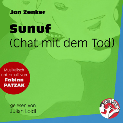 Jan Zenker - Sunuf - Chat mit dem Tod (Ungekürzt)