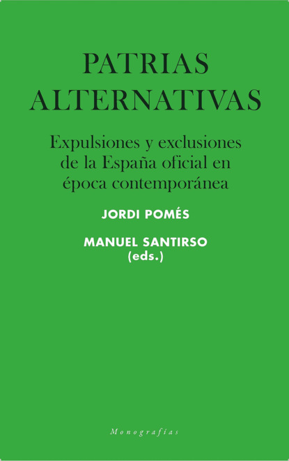 Jordi Pomés Vives (Eds.) - Patrias alternativas
