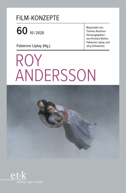 Группа авторов - FILM-KONZEPTE 60 - Roy Andersson