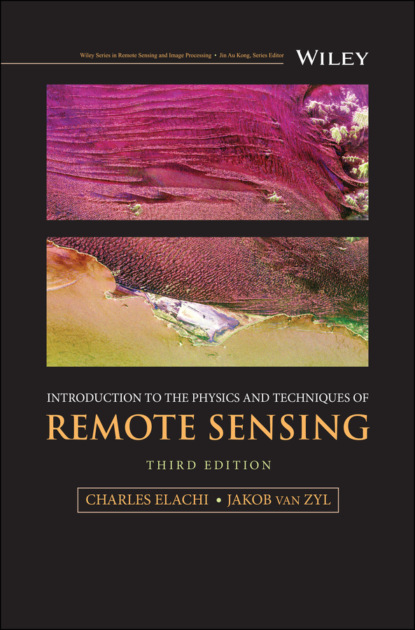 Jakob J. van Zyl - Introduction to the Physics and Techniques of Remote Sensing