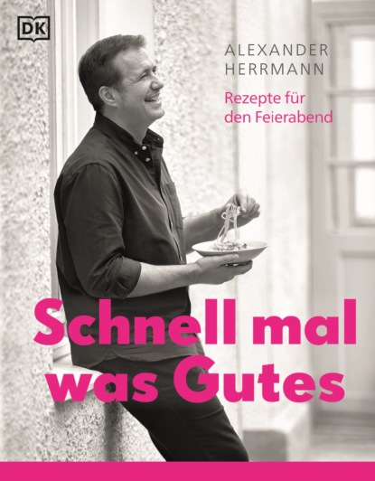 Alexander Herrmann - Schnell mal was Gutes
