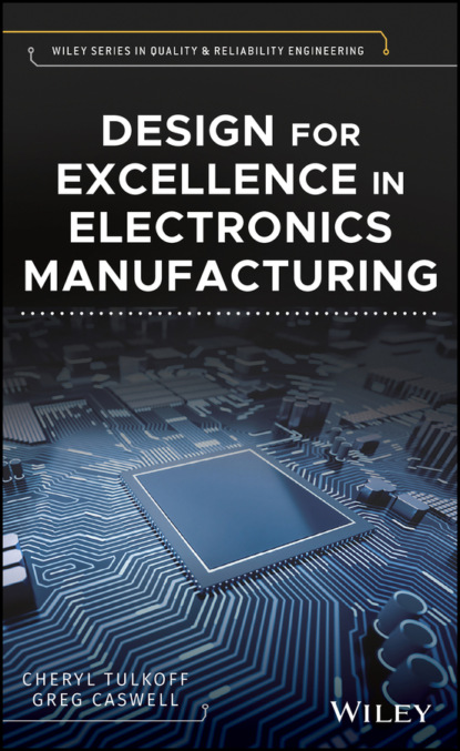Cheryl Tulkoff - Design for Excellence in Electronics Manufacturing