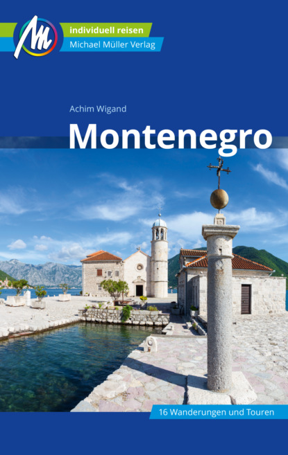 Montenegro Reiseführer Michael Müller Verlag (Achim Wigand). 