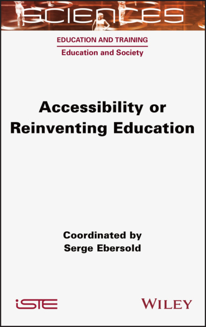 Группа авторов - Accessibility or Reinventing Education