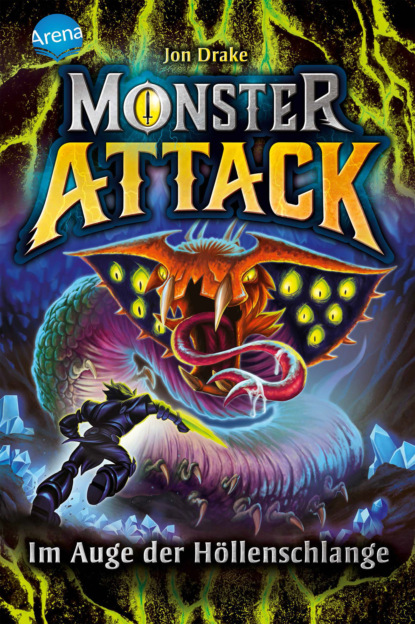 

Monster Attack (3). Im Auge der Höllenschlange