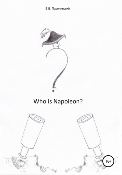 

Who is Napoleon