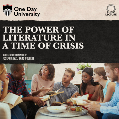 The Power of Literature in a Time of Crisis (Unabridged)