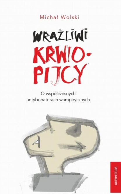 

Wrażliwi krwiopijcy