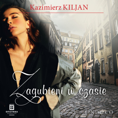 Kazimierz Kiljan - Zagubieni w czasie