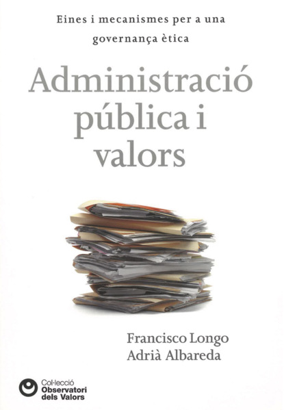 Francisco Longo - Administració pública i valors