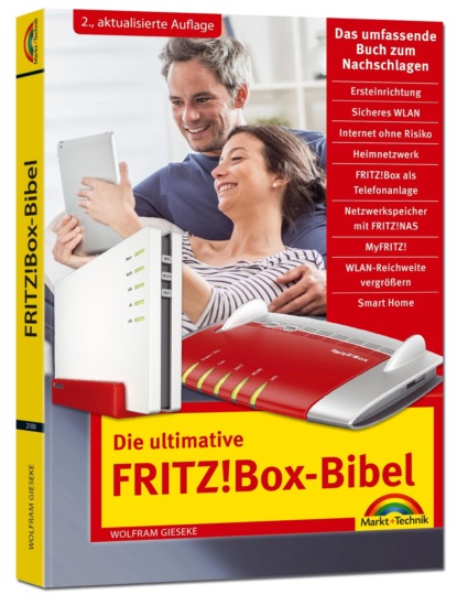 Wolfram Gieseke - Die ultimative FRITZ!Box Bibel - Das Praxisbuch 2. aktualisierte Auflage - mit vielen Insider Tipps und Tricks - komplett in Farbe