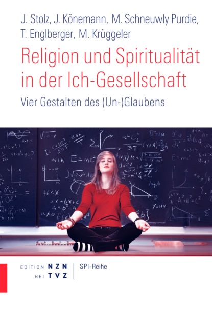 Группа авторов - Religion und Spiritualität in der Ich-Gesellschaft