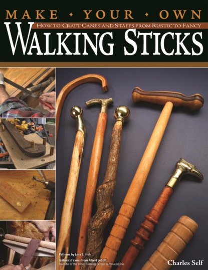 Charles Self - Make Your Own Walking Sticks