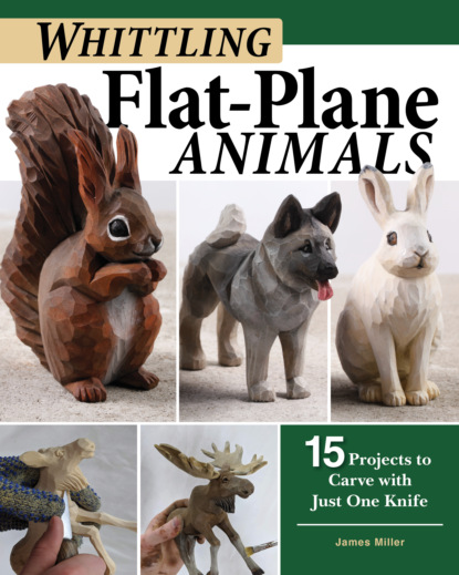 James  Miller - Whittling Flat-Plane Animals