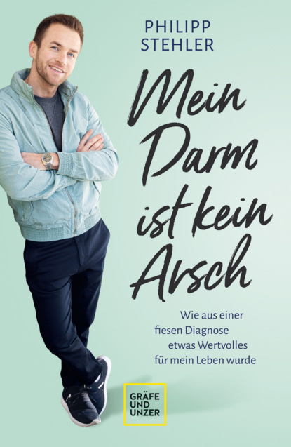

Mein Darm ist kein Arsch