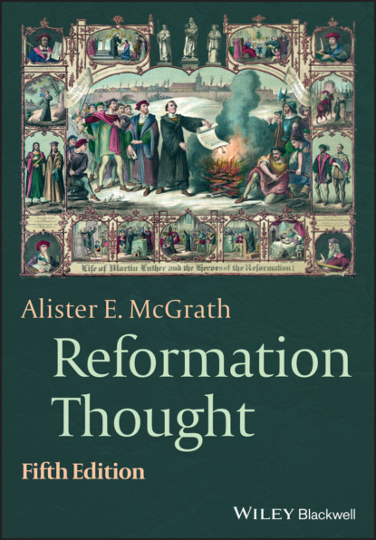 Alister E. McGrath - Reformation Thought