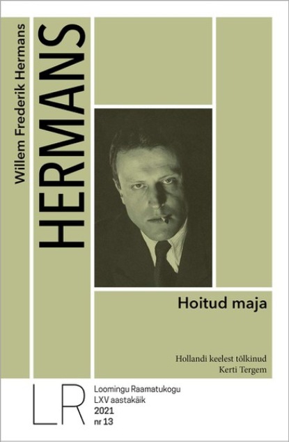 Willem Frederik Hermans - Hoitud maja