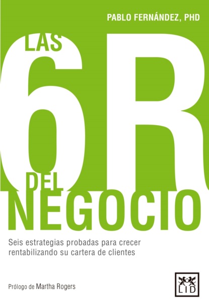 Pablo  Fernandez - Las 6R del negocio