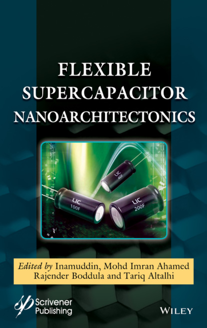 Flexible Supercapacitor Nanoarchitectonics - Группа авторов