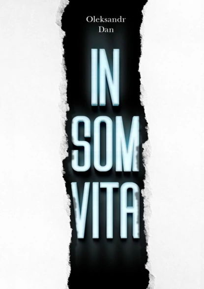 Обложка книги Insomvita. Psychological thriller with elements of a crime story, Oleksandr Dan