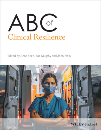 Группа авторов - ABC of Clinical Resilience