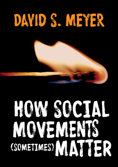 David S. Meyer - How Social Movements (Sometimes) Matter