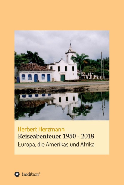 

Reiseabenteuer 1950 - 2018
