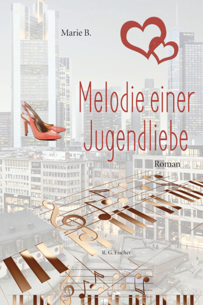 Melodie einer Jugendliebe (Marie B.). 