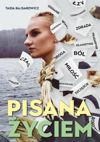 

Pisana życiem