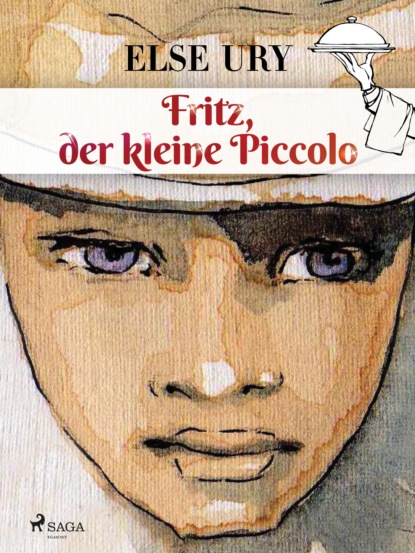 Else Ury - Fritz, der kleine Piccolo