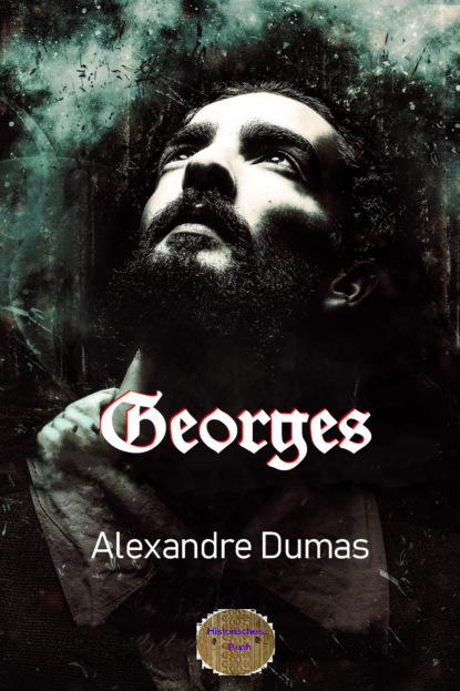 Alexandre Dumas - Georges