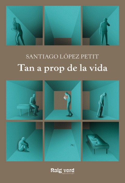 Santiago López Petit - Tan a prop de la vida