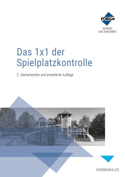 Forum Verlag Herkert GmbH - Das 1x1 der Spielplatzkontrolle