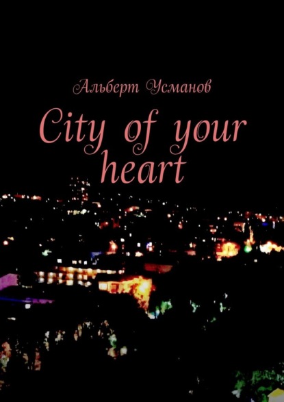 City ofyour heart