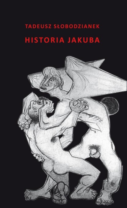 Tadeusz Słobodzianek - Historia Jakuba