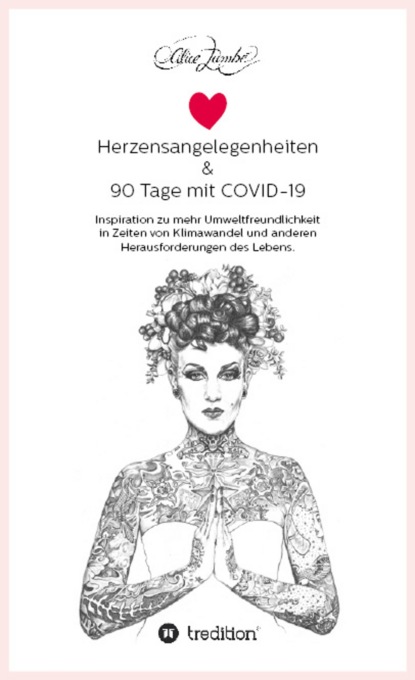 

Herzensangelegenheiten & 90 Tage mit COVID-19