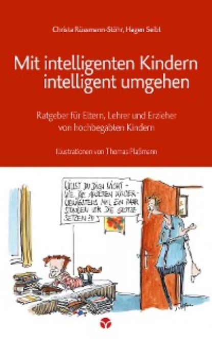 Mit intelligenten Kindern intelligent umgehen (Christa Rüssmann-Stöhr). 