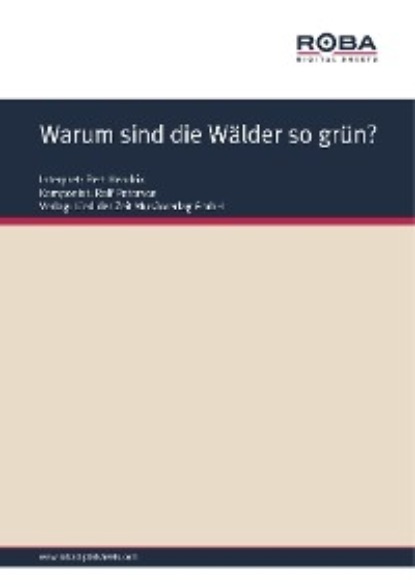 Dieter Schneider - Warum sind die Wälder so grün?