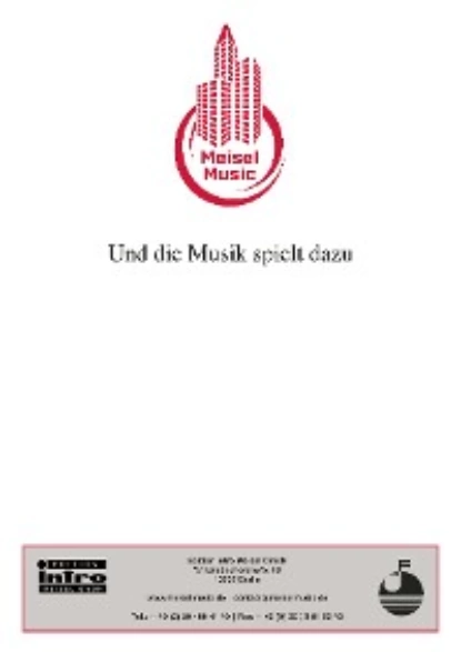 Обложка книги Und die Musik spielt dazu, Kurt Feltz