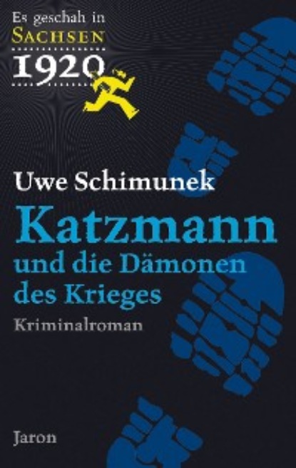 Uwe Schimunek - Katzmann und die Dämonen des Krieges