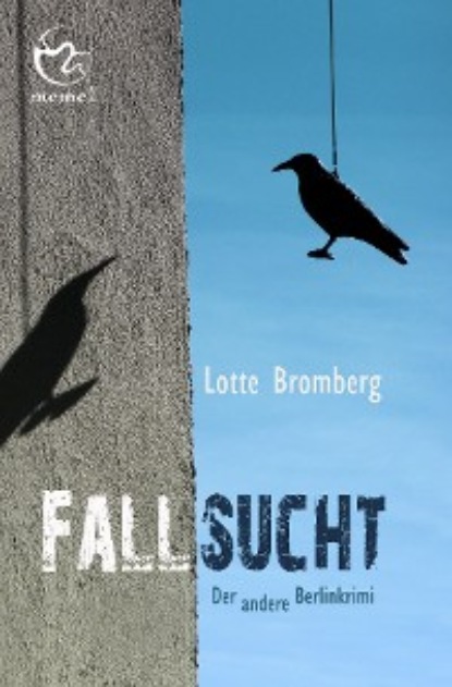 Lotte Bromberg - Fallsucht