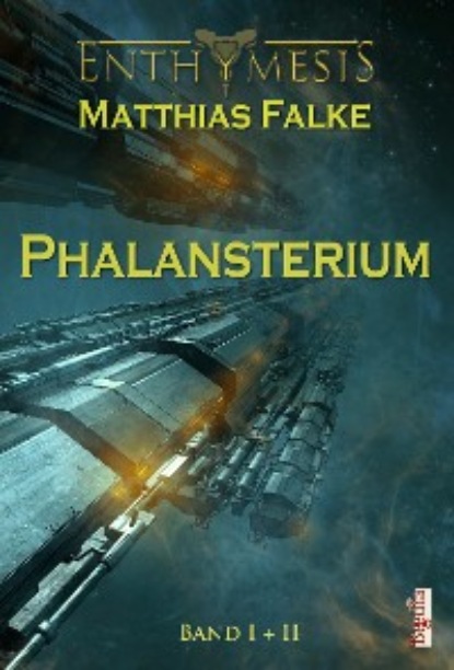 Phalansterium (Matthias Falke). 