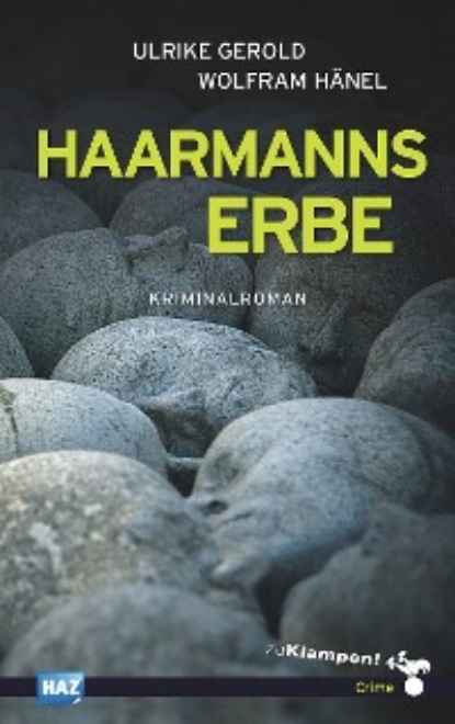 Wolfram  Hanel - Haarmanns Erbe