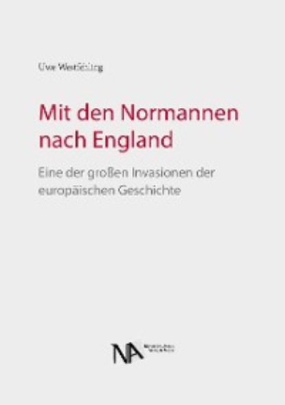 Uwe Westfehling - Mit den Normannen nach England