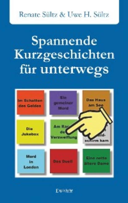 Обложка книги Spannende Kurzgeschichten für unterwegs, Renate Sültz