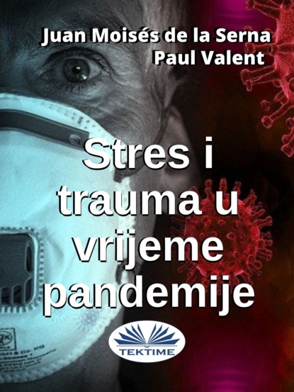 Paul Valent - Stres I Trauma U Vrijeme Pandemije